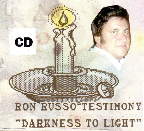 DARKNESS TO LIGHT Testimonial CD with Ron Russo